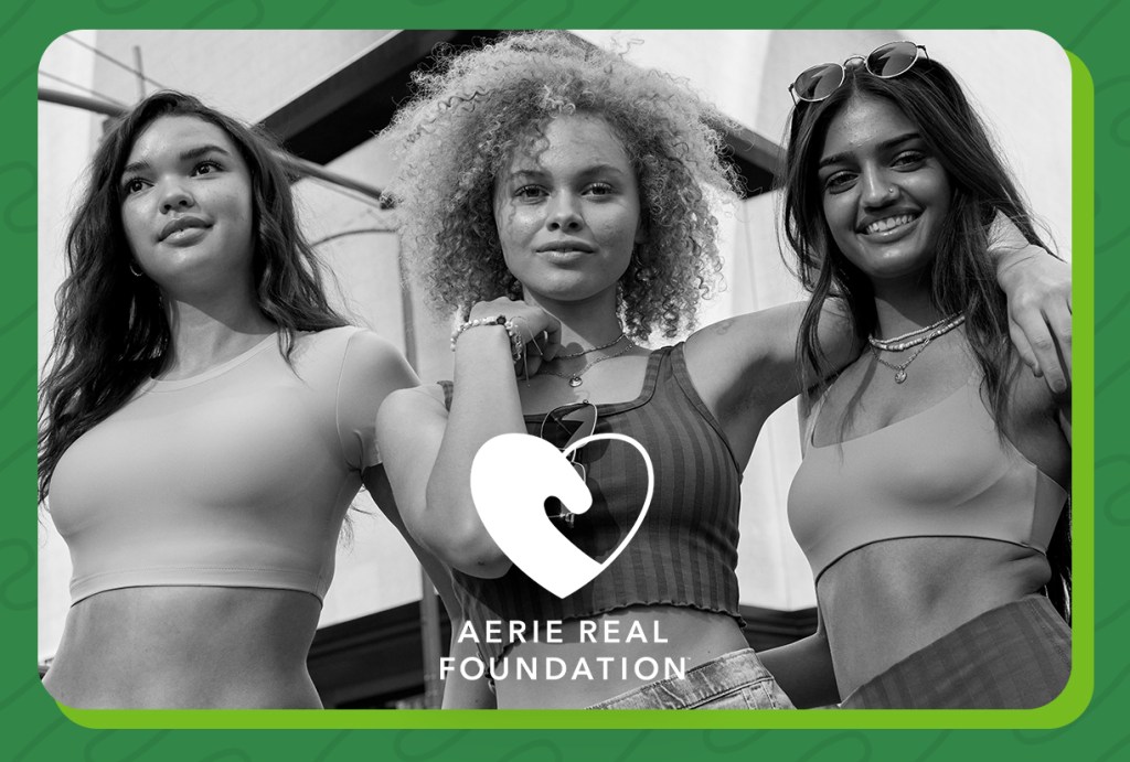 Fast Company: The Aerie Real Foundation launches today after years of  championing body confidence - AEO-Inc